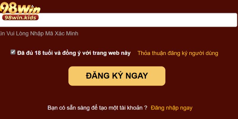Đăng Ký 98win - Hướng Dẫn Các Bước Và Lưu Ý Cần Biết 2 Khách hàng cần tuân thủ điều khoản thỏa thuận của trang cá cược