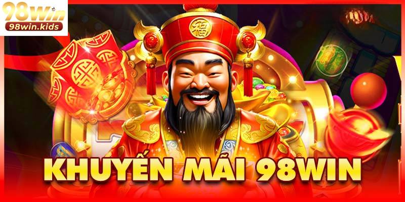 98Win 17 Danh sách các sự kiện ưu đãi chất lượng có tại nhà cái 98Win